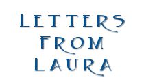 read the latest Letter from Laura